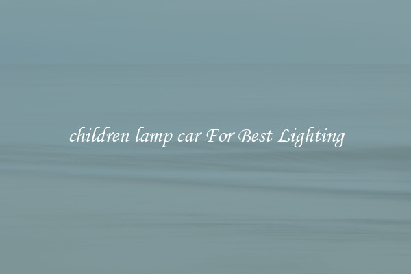 children lamp car For Best Lighting