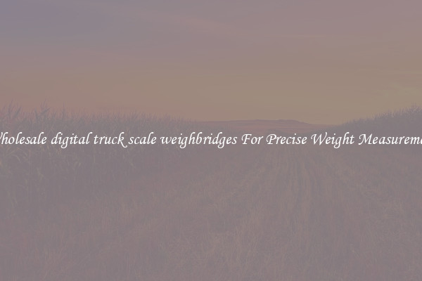 Wholesale digital truck scale weighbridges For Precise Weight Measurement