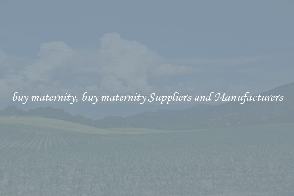 buy maternity, buy maternity Suppliers and Manufacturers