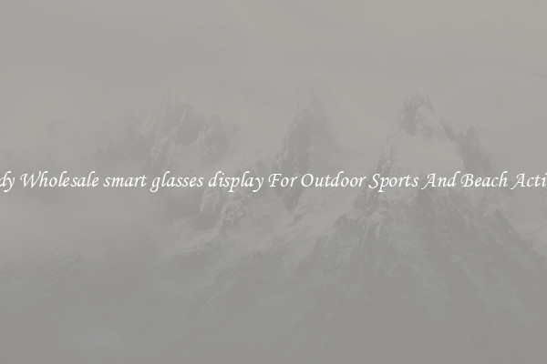 Trendy Wholesale smart glasses display For Outdoor Sports And Beach Activities