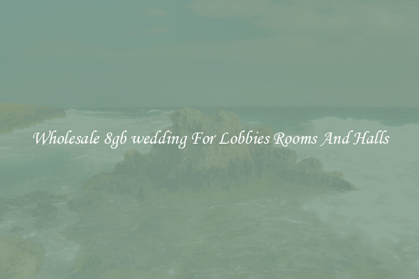 Wholesale 8gb wedding For Lobbies Rooms And Halls