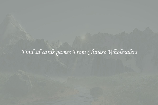 Find sd cards games From Chinese Wholesalers
