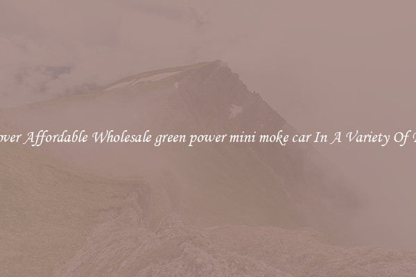 Discover Affordable Wholesale green power mini moke car In A Variety Of Forms