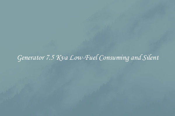 Generator 7.5 Kva Low-Fuel Consuming and Silent